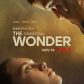 The Wonder Coming to Netflix 16th November
